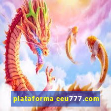 plataforma ceu777.com